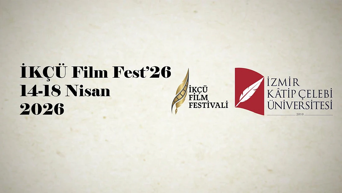 İKÇÜ Film Festivali 2026 tarihi açıklandı