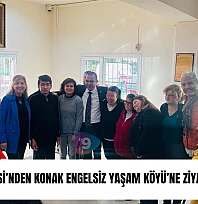 Zafer Partisi'nden Konak Engelsiz Yaşam Köyü'ne ziyaret