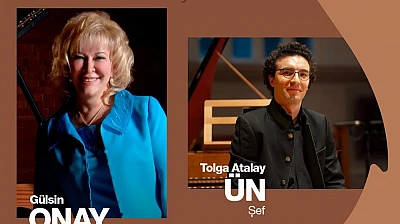 Şef Tolga Atalay ve Devlet Sanatçısı Gülsin Onay'dan Mozart konseri