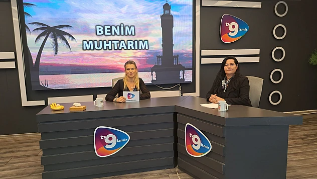 'Benim Muhtarım'da bu hafta: Bornova Ergene Mahallesi Muhtarı Bahar Ak konuk oldu