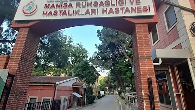 Manisa Ruh Sağlığı ve Hastalıkları Hastanesi yenileniyor