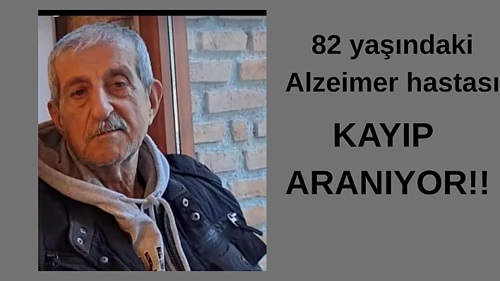 35 gündür kayıp olan alzheimer hastası için çaresiz bekleyiş sürüyor