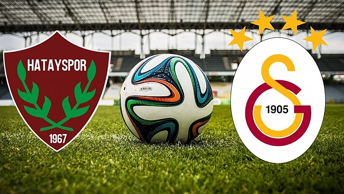 Hatayspor - Galatasaray maçını ücretsiz izleme yolları