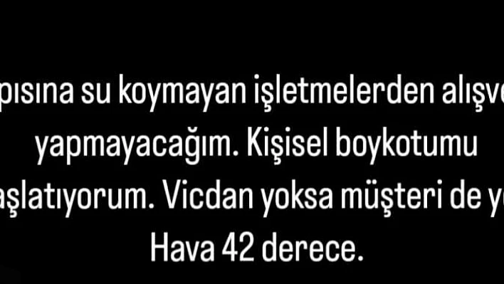 Kapısına su koymayan işletmelere boykot