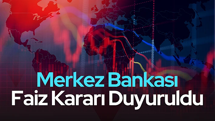 Merkez Bankası faiz kararını açıkladı!
