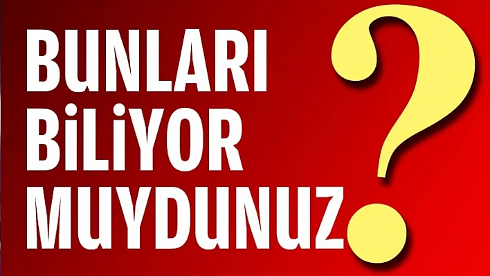 Öğrenince çok şaşıracağınız gerçekler | Bunları biliyor muydunuz?