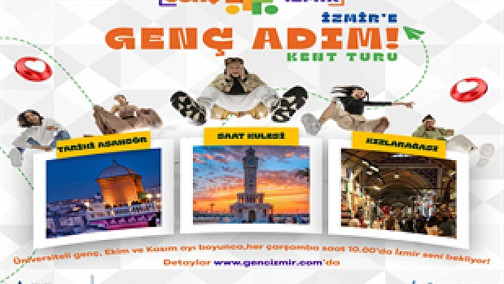 Üniversitelilere özel İzmir turu: 'Genç Adım' etkinlikleri başlıyor