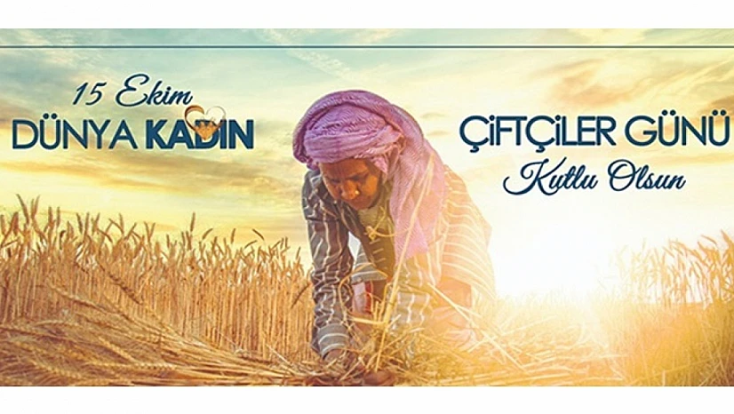 15 Ekim Dünya Kadın Çiftçiler Günü: Toprağın sessiz kahramanları