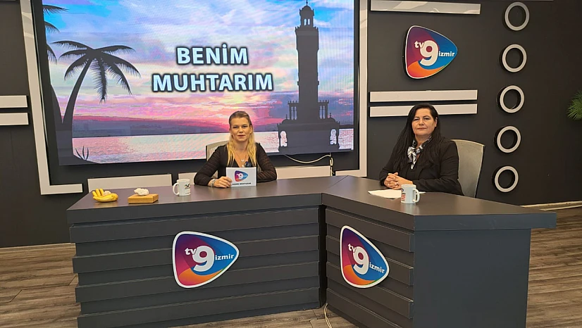 'Benim Muhtarım'da bu hafta: Bornova Ergene Mahallesi Muhtarı Bahar Ak konuk oldu