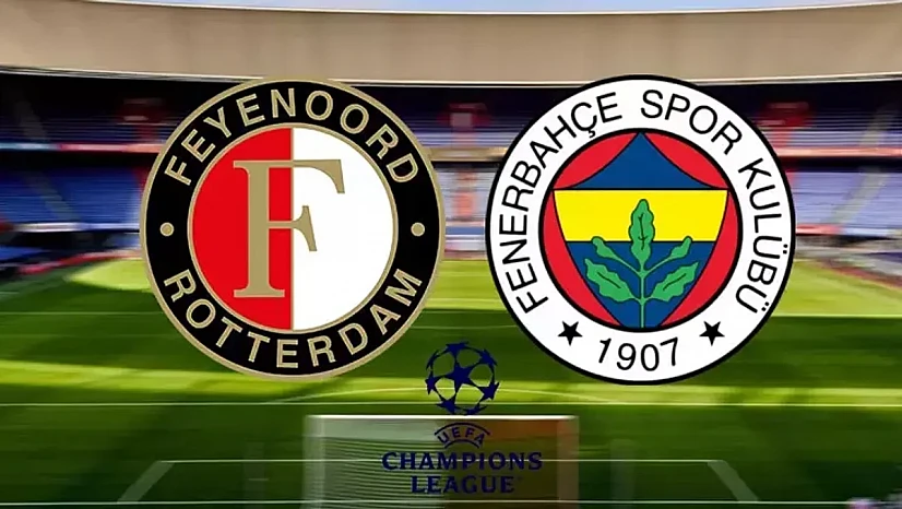 Fenerbahçe, Şampiyonlar Ligi'nde Feyenoord deplasmanında