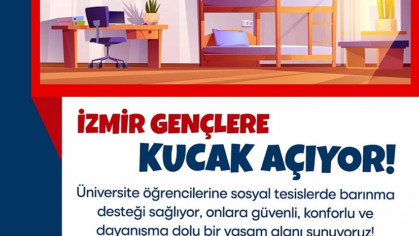 İzmir Büyükşehir Belediyesi'nden üniversitelilere destek: Barınma ücretine yine zam yok