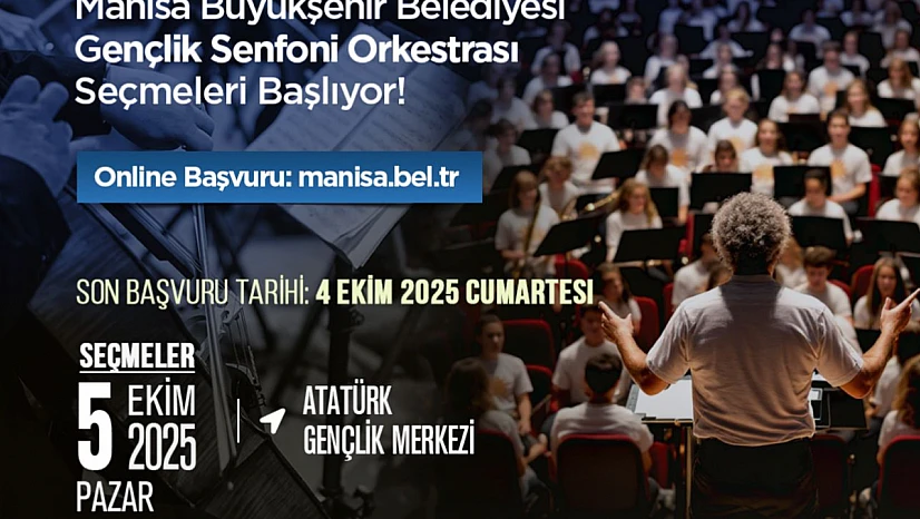Manisa Gençlik Senfoni Orkestrası (MAGSO) yeni yeteneklerini arıyor