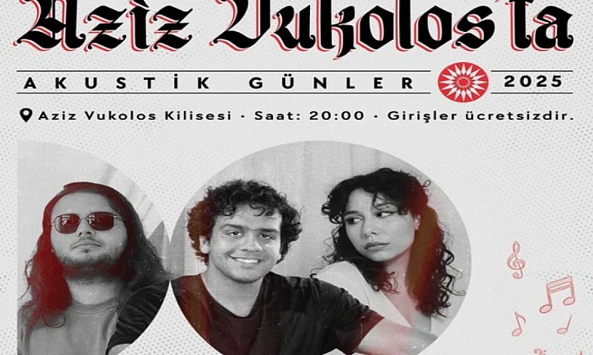 Aziz Vukolos Kilisesi'nde akustik günler başlıyor